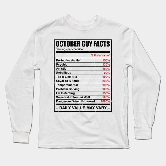 October Guy Facts' Birthday Long Sleeve T-Shirt by ourwackyhome